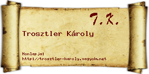 Trosztler Károly névjegykártya
